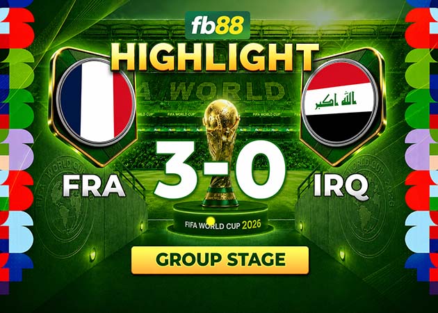 Read more about the article Highlight Pháp vs Iraq 04h00 Ngày 23.06.2026 World Cup 2026
