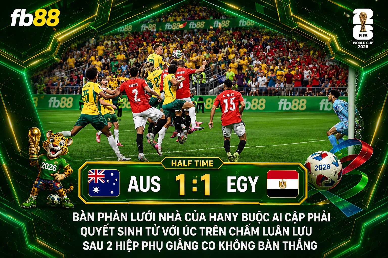 Úc vs Ai Cập Hiệp 2 World Cup 2026 Vòng 32