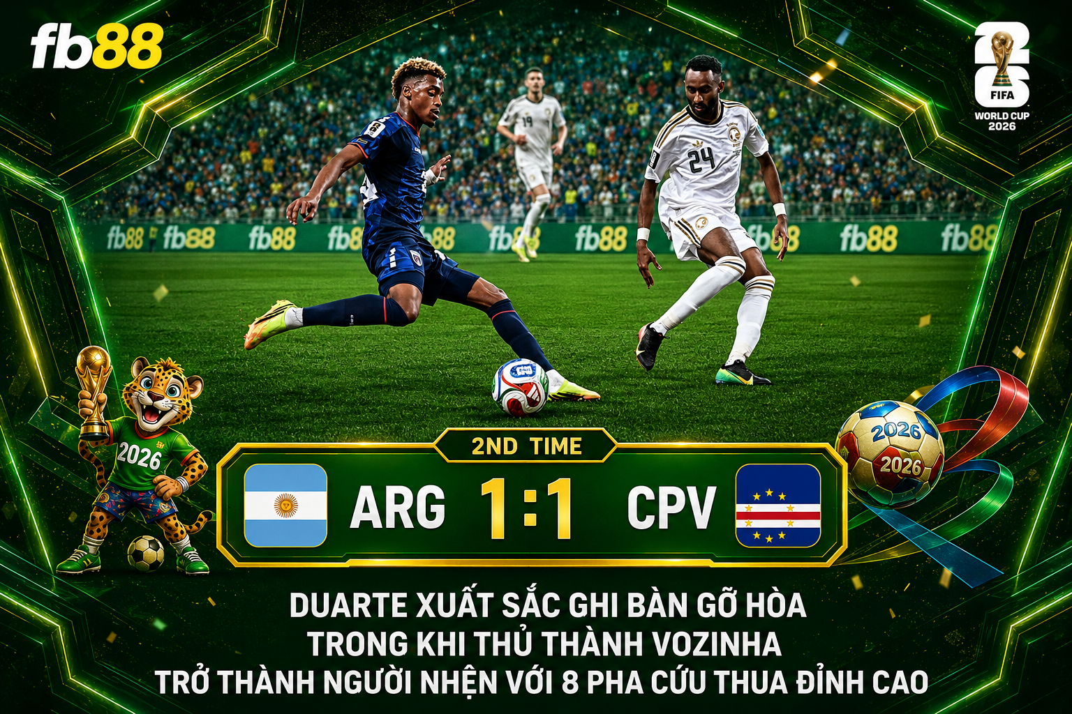 Argentina vs Cape Verde Hiệp 2 Vòng 32 World Cup 2026