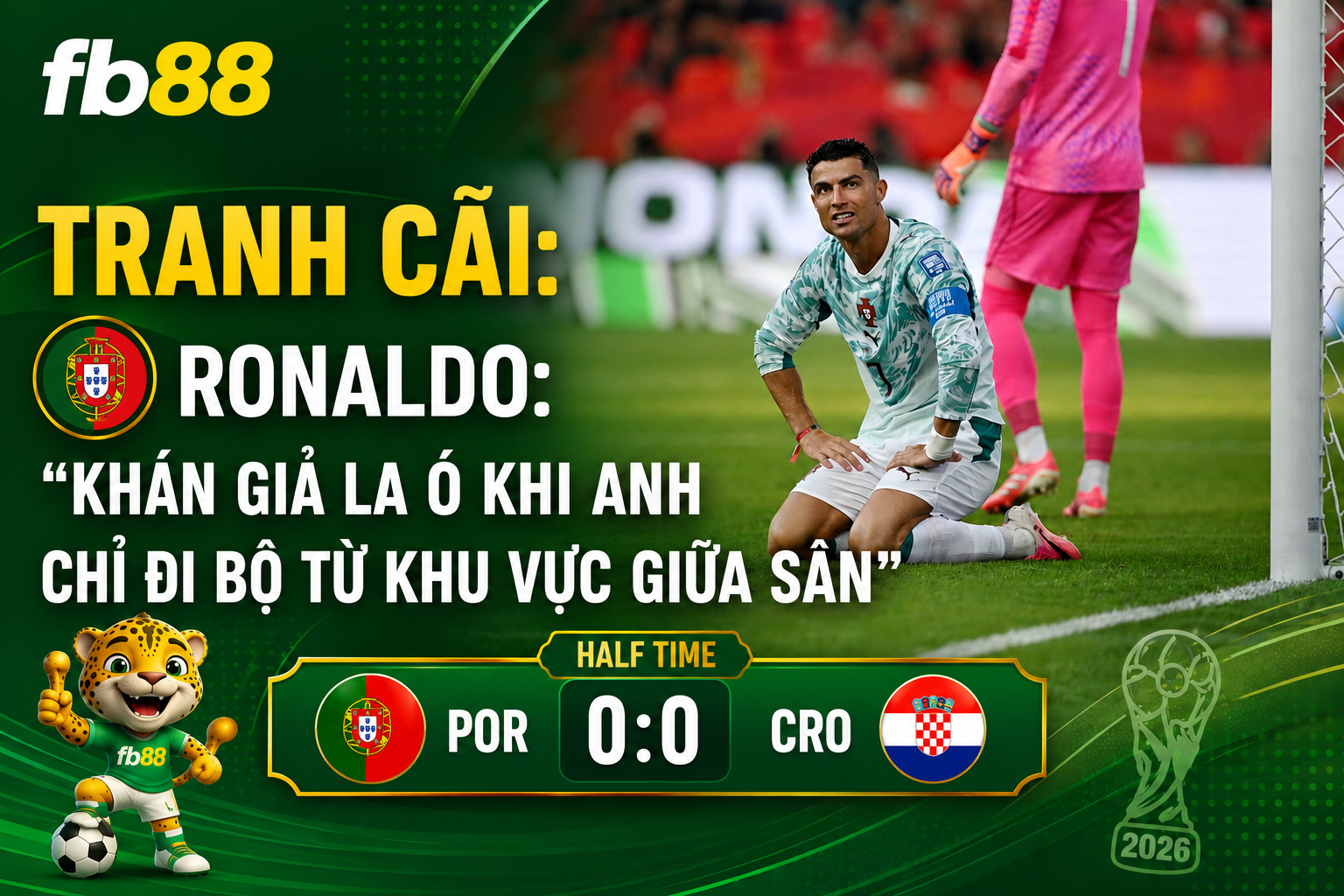 Bồ Đào Nha vs Croatia Hiệp 1 Vòng 32 World Cup 2026