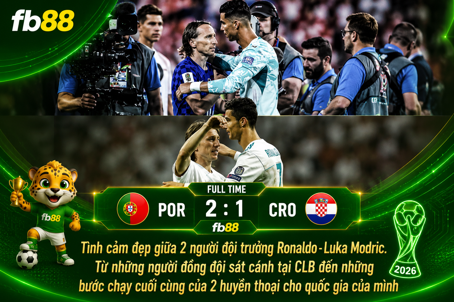 Bồ Đào Nha vs Croatia: Tình cảm đặc biệt giữa 2 người đội trưởng Ronaldo và Luka Modric