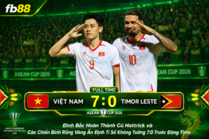 Việt Nam vs Đông Timo 7:0 Asean Cup 2026