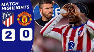 Highlight Atletico Madrid vs Man United 2-0: Martinez Nổ Súng Và Thẻ Đỏ Gây Tranh Cãi